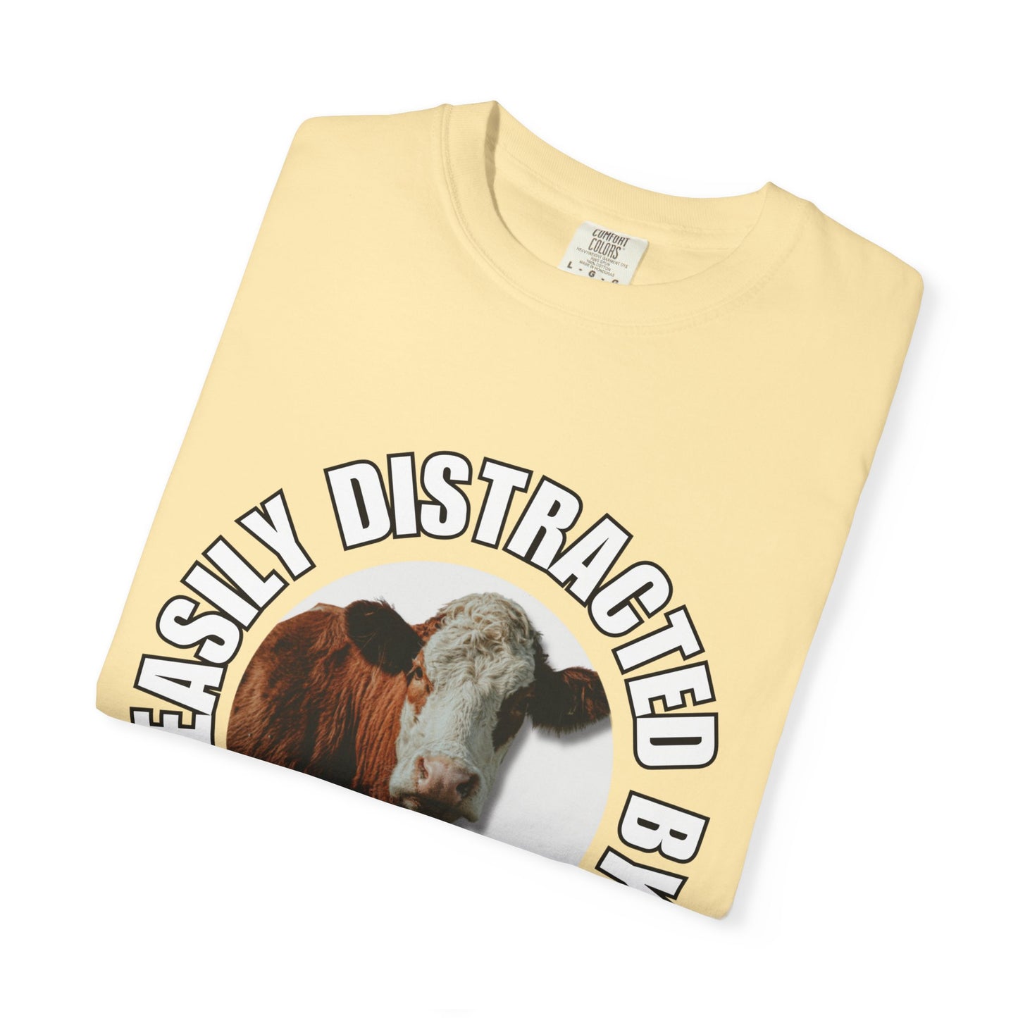 Casual "Easily Distracted by Cows" Tee